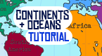 continents and oceans tutorial